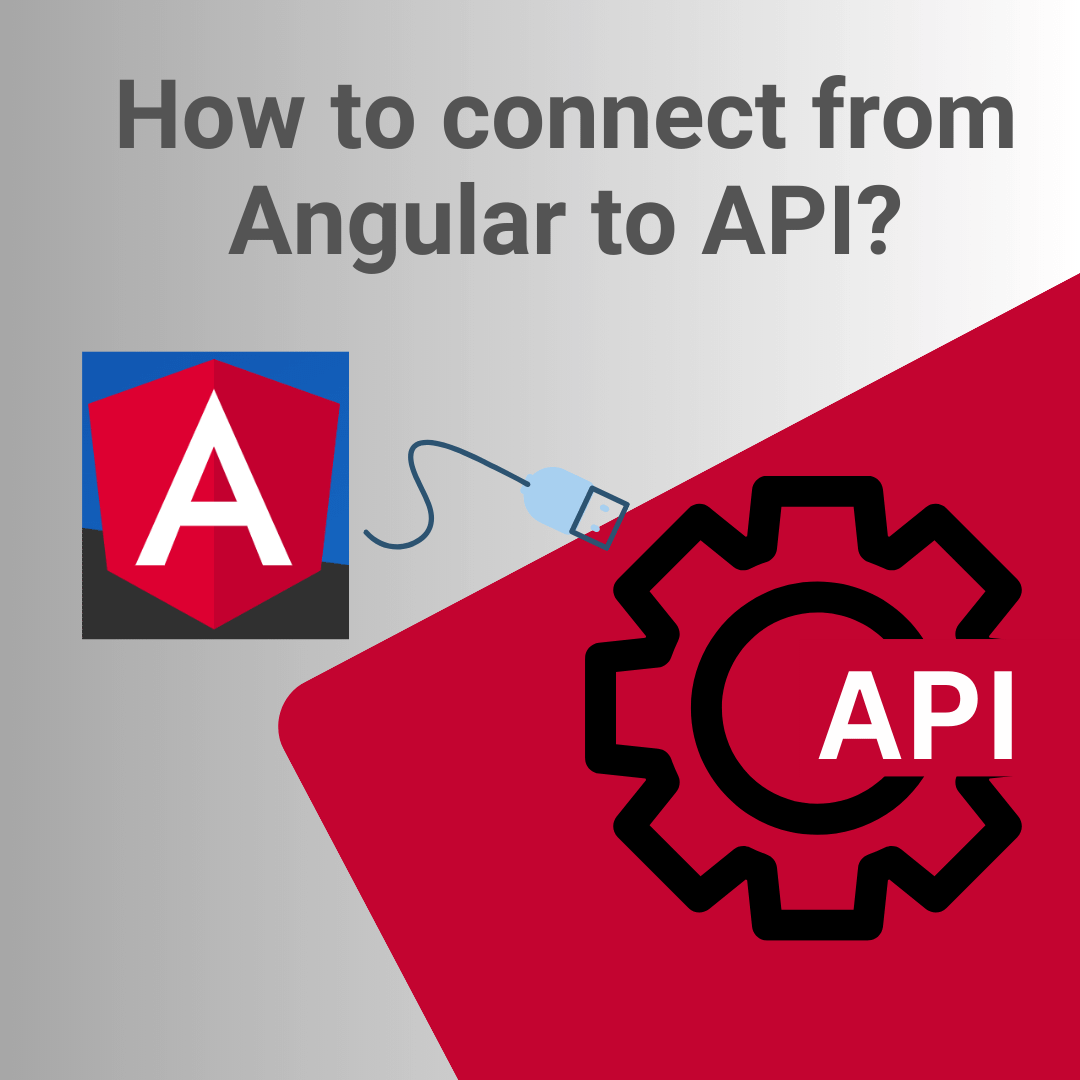 How to connect from Angular to API?